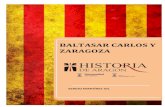 BALTASAR CARLOS Y ZARAGOZA. El... · 2019. 9. 14. · 3 3 -BALTASAR CARLOS: EL CORAZÓN DEL HEREDERO DE UN IMPERIO EN ZARAGOZA- Tal día como hoy en 1646 murió en Zaragoza el príncipe