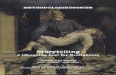 Storytelling - IFV · - Plakfactor (vergeetcurve, emoties, hot and cold cogintions) - Collectief geheugen - Sensemaking en Mindfullness - High Reliability Organizing (HRO-principes)