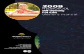 HYDROPOOL self-cleaning hot tubs owner’s manual...hot tubs owner’s manual Hydropool Industries: Tel: 905.565.6810 Toll Free: 1.800.465.2933 Fax: 905.565.6820 Email: info@hydropoolhottubs.com