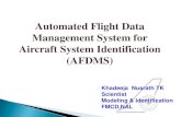 Automated Flight Data Management System for Aircraft ...€¦ · Classification according to aircraft config. Slats/UC/Airbrakes/ Mach Role of AFDMS in System Identification ... Quick