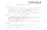 UMSU ALCOHOL POLICY · of a current responsible Service of Alcohol certificate (RSA) and maintain full compliance with RSA conditions for the duration of the event. Any person serving