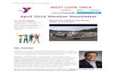 April 2016 Member Newsletter - West Cook YMCA · April 2016 Member Newsletter Watch the YMCA's Idle Hands video on YouTube! No limits! A friend of mine has a paperweight on her desk