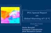 Paolo Bertoldi European Commission Joint Research Centre · Paolo Bertoldi European Commission Joint Research Centre . Global Warming of 1.5°C An IPCC special report on the impacts