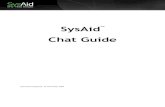 Chat Guide - · PDF file default chat queue in SysAid is the Support chat, and it appears in your queues list. 3. Chat Queues List You may add more queues according to your needs.