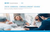 2020 ANNUAL ENROLLMENT GUIDE · 01MK4360 R09/19 Blue Cross and Blue Shield of Louisiana is an independent licensee of the Blue Cross and Blue Shield Association and is incorporated