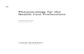 Pharmacology for the Health Care Professions€¦ · Pharmacology for the Health Care Professions. Christine M. Thorp. University of Salford, UK. A John Wiley & Sons, Ltd., Publication.