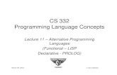 CS 332 Programming Language Conceptsmercury.pr.erau.edu/~siewerts/cs332/documents/... · Using Scheme on PRClab or PC LISP Interpreter (E.g. GNU Common LISP, Steel Bank) C-Lisp Most