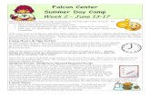Falcon Center Summer Day Camp - Fairmont State University · Summer Day Camp Week 2 - June 13-17 In 2015, the Falcon Center Summer Day Camp had an amazing eight weeks of camp. The