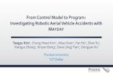 From Control Model to Program: Investigating Robotic Aerial … · From Control Model to Program: Investigating Robotic Aerial Vehicle Accidents with MAYDAY Taegyu Kim 1, Chung Hwan