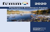 2020 - Home | FCMM Benefits & Retirement · Participant Enrollment Packet 2020 FCMM Benefits & Retirement 901 E. 78th Street . Minneapolis, MN 55430-1300 (800) 995-5357 . fcmm@fcmmbenefits.org