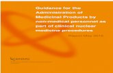 Guidance for the Administration of Medicinal Products by ... · medicines in Nuclear Medicine will be reported to the Commission for Human Medicines via the ARSAC Secretariat. BNMS