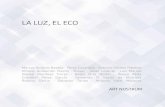 Catálogo la luz, el eco baja - murciaturistica.es€¦ · LA LUZ, EL ECO ART NOSTRUM MUSEO REGIONAL DE ARTE MODERNO Marcos Amorós Batalla · Pérez Casanova · Antonio Gómez Ribelles
