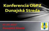 Mimoriadna konferencia ObFZ Dunajská Streda · 2017. 7. 10. · DS –Jahodná, Holice n/O, Veľké Blahovo, Lehnice a Zlaté Klasy Druhá časť –3.000.000,- ... 2 CsölleLadislav