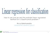 How to use (can we use) the multiple linear regression method for a classification …eric.univ-lyon2.fr/~ricco/cours/slides/en/regression... · 2014. 5. 3. · Logistic regression