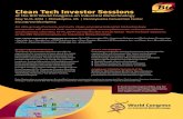 Clean Tech Investor Sessions€¦ · The Clean Tech Investor Sessions provide an opportunity for investors to learn about the latest technologies and connect with executives from