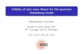 Validity of spin wave theory for the quantum Heisenberg model · 2017. 6. 6. · Validity of spin wave theory for the quantum Heisenberg model Alessandro Giuliani Based on joint work