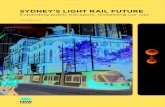 Sydney's Light rail Future - Transport for NSW · 2019. 5. 23. · SYDNEY’S LIGHT RAIL FUTURE DECEMBER 2012 7 fffi ffifl fl ˇ ˆˇ ˝˙ˆ˙ˇ˘ ˛ Sydney’s Light Rail Future