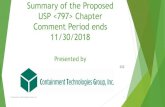 USP  Chapter Comment Period ends 11/30/2018...Introduction The proposed revision to USP  is open for comment. The comment period for this revision ends on November