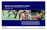 Samen voor sportiviteit & respect - hcqz.nl PowerPoint - 100906 -KN… · Sportiviteit & Respect is te vinden in het document 'Sportbestuurders in beweging voor Sportiviteit & Respect'.