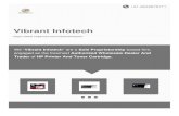 Vibrant Infotech · of original branded office articles, computer consumables, office stationery, safety equipment, housekeeping items, computer AMC, Etc..Vibrant Infotech has emerged