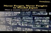 Never Forget, Never Forgive in Feudal Japan · Never Forgive, Never Forget, a recent nominee for the Ignatz Award, a comic book industry standard. Set in feudal Japan, the book is