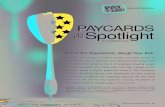 PAYCARDS the Spotlight · It is clear that paycards are not going away anytime soon, and neither are the agencies that regulate them. That said, it is in the best interest of employers