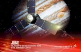 JUNO - Lockheed Martin · Juno will orbit the planet until 2021 when it will be deliberately flown into Jupiter to protect Jupiter’s moons from potential contamination. Juno is