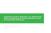 Agritourism Sector in Albania: Development Potentials and ...support programs is a great market window for banks and FIs, since their involvement in pre-financing agritourism projects