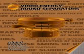 VIBRO-ENERGY ROUND SEPARATORS · Vibro-Energy ® Separators ... material to move across the screen cloth to the periphery. The lower weight acts to tilt the machine, causing vibration