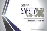 Hazardous Waste - PEC · hazardous waste operations at treatment, storage, and disposal (TSD) facilities in both general and construction industries require special training Untrained