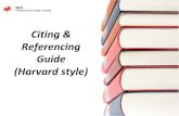 Referencing & Citing · PDF file Referencing Guide (Harvard style) TABLE OF CONTENT Importance of citing and referencing •Types of In-Text Citations •Formatting Authors in In-Text