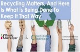 Is What Is Being Done To 1 Keep It That Way · Keurig Dr Pepper (KDP) Scott Mouw Senior Director, Strategy and Research The Recycling Partnership. We’re all in this bin together.