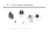 2 – Transistor Bipolar2 – Transistor Bipolar IFSC -Engenharia de Telecomunicações -Eletrônica I 1111 Antes de 1950 todo equipamento eletrônico utilizava válvulas; O aquecedor