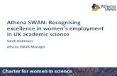 Athena SWAN: Recognising excellence in women’s employment ... · Athena SWAN Charter Picture in UK Science 51 % of STEMM undergraduates are women 16% of STEMM Professors are women