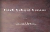 High School Senior - Mina Habibi Portrait Artist · 2017. 5. 1. · Your Senior Portrait Experience Includes: Shoot design consultation, wardrobe styling consultation,up to three
