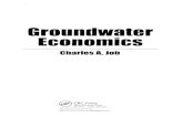 Groundwater Economics - GBV · Chapter 1 An Introduction to the Economics of Groundwater 3 Background 3 Approaches to Economic Analysis Relative to Groundwater 6 ... Groundwater Occurrence