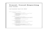 Travel: Travel Reporting€¦ · 24/04/2020  · Travel provides reports on trips, regardless of whether the trip was booked online or through an agency (assuming the TMC has set