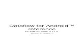Dataflow for Android¢â€‍¢ reference Dataflow for Android¢â€‍¢ reference v1, revision 1 Dataflow for Android¢â€‍¢