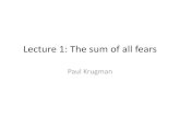 Lecture 1: The sum of all fears - Princeton Universitypkrugman/Lecture 1.pdf · Lecture 1: The sum of all fears Paul Krugman. From Eichengreen and O’Rourke. From Eichengreen and