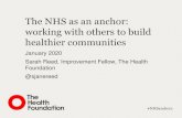 The NHS as an anchor: working with others to build ... · Working with others to build healthier communities: The Sheffield experience of partnership working. Sheffield City Partnership