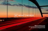 Efficient and future-proof: How accurate addresses …...to integrate what3words into its head unit. Drivers will be able to enter precise destinations using 3 word addresses by voice