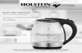 HH-09101013B ELECTRIC KETTLE IM 0503 - Holstein Housewares · The Electric Kettle’s jar is made out of glass. Be careful when cleaning and moving the jar in order to avoid breaking