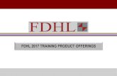 FDHL 2017 TRAINING PRODUCT OFFERINGSfdhlgroup.com/wp-content/uploads/2017/05/FDHL-2017... · 8. Treasury Management for Corporates (TMC) 23. Understanding & Marketing Treasury Products