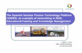 The Spanish Nuclear Fission Technology Platform CEIDEN: an ... · the presentation of a common position for national ... Nearly 100 public and private entities participate in CEIDEN,