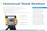 Universal Total Station - sitechukandireland.com€¦ · Universal Total Stations can provide highly accurate machine guidance for excavation, grading, compaction, milling, and paving