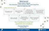 Site Selection of the Primary Off -Leash Dog Park West of ... · Water for dog bathing. Separation and separate entrances. for large and small dog areas. Benches for sitting. Water