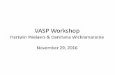 VASP CNSI workshop2016 FINALcsc.cnsi.ucsb.edu/.../docs/vasp_cnsi_workshop2016_final.pdfN POTCAR PAW_PBE N 08Apr2002 5.00000000000000 parameters from PSCTR are: VRHFIN =N: s2p3 LEXCH