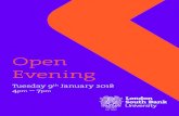 Open Evening - London South Bank University | London South ... · K305, Keyworth Centre 4pm–7pm Forward-thinking business education is all about offering career development outside
