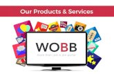 WOBB Products and Services...-¯{;S¯ ªÀ 1 token = 1 job advertisement. Job tokens have no expiry date. Job advertisement posted on WOBB stays live for 2 months. Unlimited Job Tokens