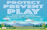 Sun Fun poster 3 - OHSU Fun poster 5_print.pdfPLAY Ready to get outside? Remember these SUN FUN tips: unglasses, wide-brimmed hats, and long- sleeved shirts and pants help protect